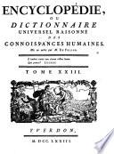 Encyclopédie, Ou Dictionnaire Universel Raisonné Des Connoissances Humaines