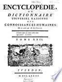 Encyclopédie, ou dictionnaire universel raisonné des connoissances humaines