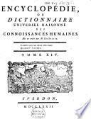Encyclopédie, ou dictionnaire universel raisonné des connoissances humaines