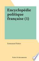 Encyclopédie politique française (1)