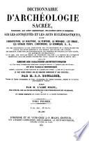 Encyclopédie théologique: Dictionnaire d'archéologie sacrée