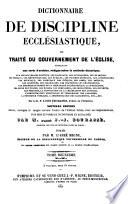 Encyclopédie théologique: Dictionnaire de discipline ecclésiastique