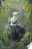Endling: Book Two: The First