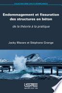 Endommagement et fissuration des structures en béton