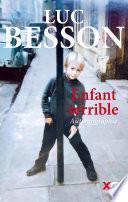 Enfant terrible - Autobiographie