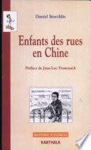Enfants des rues en Chine
