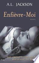 Enfièvre-moi
