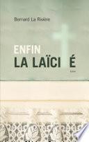 Enfin la laïcité