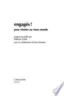 Engagés! pour résister au vieux monde