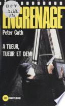 Engrenage : À tueur, tueur et demi