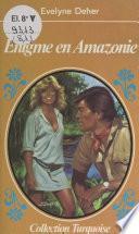 Énigme en Amazonie