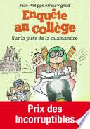 Enquête au collège (Tome 4) - La piste de la salamandre