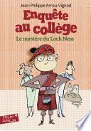 Enquête au collège (Tome 5) - Le mystère du Loch Ness
