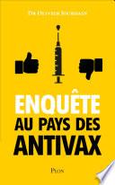 Enquête au pays des Anti-Vax