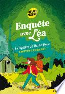 Enquête avec Léa - Le mystère de Barbe Bleue