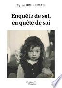 Enquête de soi, en quête de soi