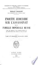 Enquête judiciaire sur l'assassinat de la famille impériale russe avec les preuves