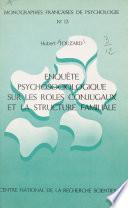 Enquête psychosociologique sur les rôles conjugaux et la structure familiale