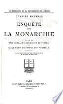 Enquête sur la monarchie, suivjede Une campagne royaliste au Figaro et Si le coup de force est possible