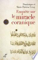 Enquête sur le miracle coranique