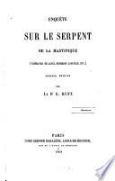 Enquête sur le serpent de la Martinique [vipère fer de lance, bothrops lancéolé, etc.]