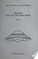Enquête sur les insaisissables (1)