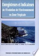 Enregistreurs et indicateurs de l'évolution de l'environnement en zone tropicale