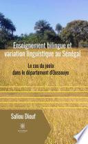 Enseignement bilingue et variation linguistique au Sénégal