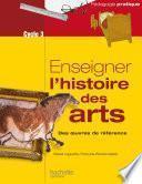 Enseigner l'histoire des arts au cycle 3