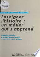 Enseigner l'histoire : un métier qui s'apprend