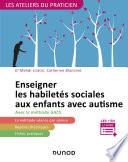 Enseigner les habiletés sociales aux enfants avec autisme