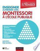Enseigner Montessori à l'école publique