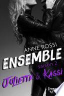 Ensemble - Saison 2 : Juliette & Kassi
