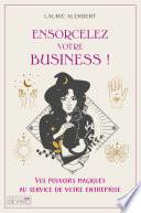 Ensorcelez votre business