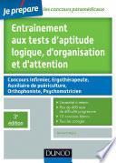Entraînement aux tests d'aptitude logique, d'organisation et d'attention - 3e édition