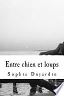 Entre Chien Et Loups