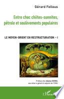 Entre choc chiites-sunnites, pétrole et soulèvements populaires