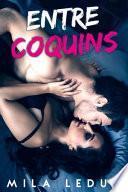 Entre Coquins // Histoire Libertine