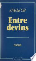 Entre devins