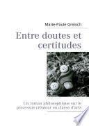 Entre doutes et certitudes