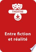 Livre Entre fiction et réalité (10 - 13 ans)