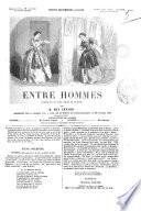 Entre hommes pochade en un acte, mêlée de couplets par Max Geérard [i. e. Charles de Courcy]