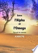 Entre l'Alpha et l'Omega