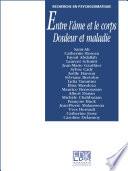 Entre l'âme et le corps - Douleur et maladie