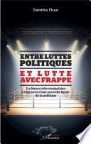 Entre luttes politiques et lutte avec frappe