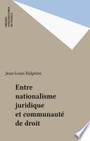 Entre nationalisme juridique et communauté de droit