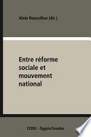 Entre réforme sociale et mouvement national