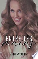 Entre tes mains