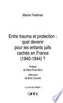 Entre trauma et protection