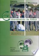 Livre ENTRENAMIENTO DE FÚTBOL. Juegos, adiestramientos y prácticas